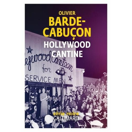 [9782073098269] HOLLYWOOD Cantine - Olivier Barde-Cabuçon