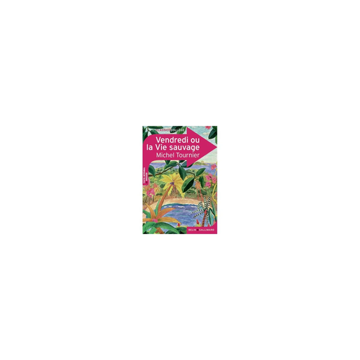 [9782701156361] BELIN Vendredi Ou La Vie Sauvage Classico Collège Paperback Pink Green Blue Yellow 12.5x17.6cm