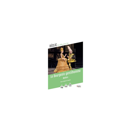 [9791035822040] BELIN Le Bourgeois Gentilhomme Déclic Version Papier Vert Clair Édition Éducation