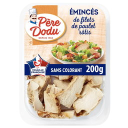 PERE DODU Emincés de Poulet Rôtis PERE DODU